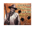 Jw5275 John Wayne Ill Shoot 781579045882