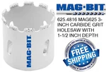 Mag-bit 625.4816 MAG625 3-INCH Carbide Grit Holesaw With 1-1/2 Depth. Fixed Price $16.59.