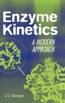 Enzyme Kinetics: Modern Approach. Fixed Price $146.71.