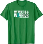 My Wife Warrior Teal Ribbon Ovarian Cancer Unisex T-shirt. Fixed Price $16.49.