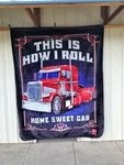 Semi This How Roll Home Sweet Cab Trucker Queen Size Blanket. Fixed Price $60.96.
